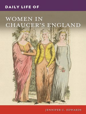 cover image of Daily Life of Women in Chaucer's England
